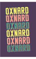 Oxnard Notebook: Lined Notebook - Vintage Typography of Oxnard City - Great For Writing Notes From Your Travels or as a Gift for Someone Who Loves or Lives in Oxnard