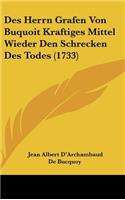 Des Herrn Grafen Von Buquoit Kraftiges Mittel Wieder Den Schrecken Des Todes (1733)