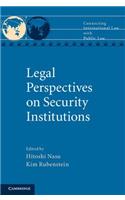 Legal Perspectives on Security Institutions