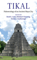 Tikal: Paleoecology of an Ancient Maya City