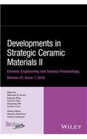 Developments in Strategic Ceramic Materials II