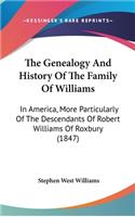 Genealogy And History Of The Family Of Williams