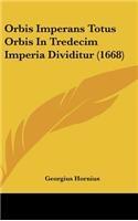 Orbis Imperans Totus Orbis In Tredecim Imperia Dividitur (1668)