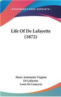 Life Of De Lafayette (1872)
