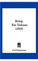 Krieg: Ein Tedeum (1919)(German)