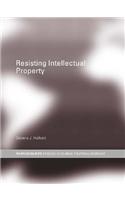 Resisting Intellectual Property