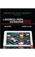 The Business of Media Distribution: Monetizing Film, Tv, and Video Content in an Online World