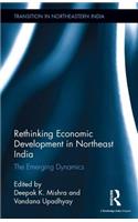 Rethinking Economic Development in Northeast India