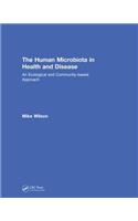 Human Microbiota in Health and Disease