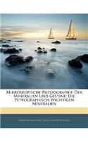 Mikroskopische Physiographie Der Mineralien Und Gestine