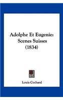 Adolphe Et Eugenie