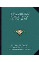 Anomalies and Curiosities of Medicine V1