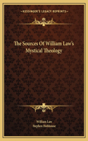 The Sources Of William Law's Mystical Theology