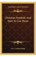 Christian Symbols and How to Use Them