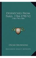 Despatches from Paris, 1784-1790 V2