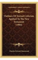 Outlines of Textual Criticism Applied to the New Testament (1884)