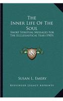 The Inner Life Of The Soul