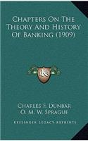 Chapters On The Theory And History Of Banking (1909)