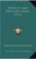 Fertility and Fertilizer Hints (1911)
