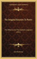 The Imaginal Reaction To Poetry