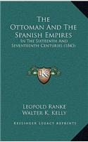 The Ottoman and the Spanish Empires