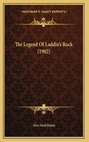 The Legend Of Laddin's Rock (1902)