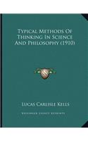 Typical Methods Of Thinking In Science And Philosophy (1910)