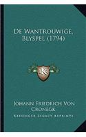 De Wantrouwige, Blyspel (1794)