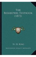 Beekeepers Textbook (1873)
