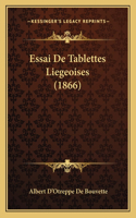 Essai De Tablettes Liegeoises (1866)