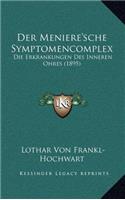 Der Meniere'sche Symptomencomplex