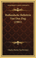 Hollandsche Bellettrie Van Den Dag (1901)