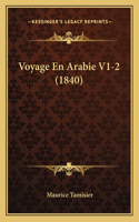 Voyage En Arabie V1-2 (1840)