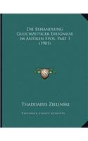 Die Behandlung Gleichzeitiger Ereignisse Im Antiken Epos, Part 1 (1901)