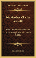 Die Marchen Charles Perrault's