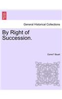 By Right of Succession.