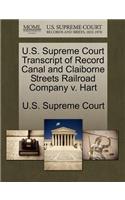 U.S. Supreme Court Transcript of Record Canal and Claiborne Streets Railroad Company V. Hart