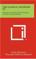 The Clinical Interview, V2: Therapy, a Method of Teaching Sector Psychotherapy