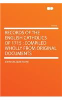 Records of the English Catholics of 1715
