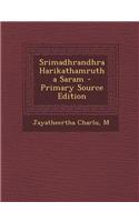 Srimadhrandhra Harikathamrutha Saram - Primary Source Edition