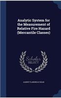 Analytic System for the Measurement of Relative Fire Hazard (Mercantile Classes)