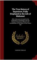 The True Nature of Imposture, Fully Displayed in the Life of Mahomet