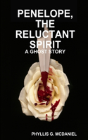 Penelope, the Reluctant Spirit