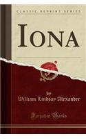 Iona (Classic Reprint)