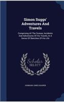Simon Suggs' Adventures And Travels