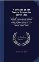 Treatise on the Federal Income tax law of 1913