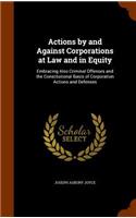 Actions by and Against Corporations at Law and in Equity