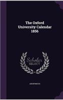 The Oxford University Calendar 1856