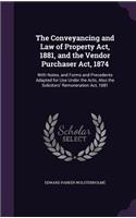 Conveyancing and Law of Property Act, 1881, and the Vendor Purchaser Act, 1874