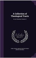 A Collection of Theological Tracts: In six Volumes Volume 3